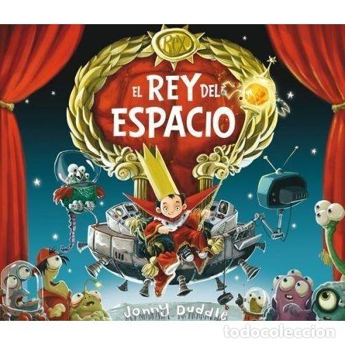 Libros: EL REY DEL ESPACIO - DUDDLE, JONNY
