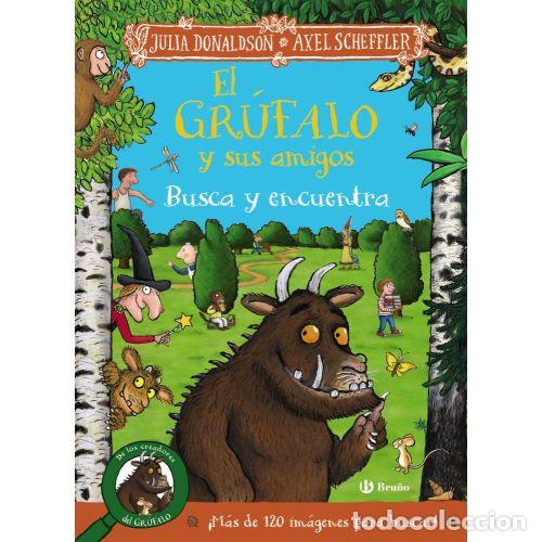 Libros: EL GR&Uacute;FALO Y SUS AMIGOS. BUSCA Y ENCUENTRA - DONALDSON, JULIA