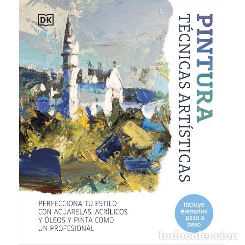 Libros: PINTURA TECNICAS ARTISTICAS - DK - Foto 1