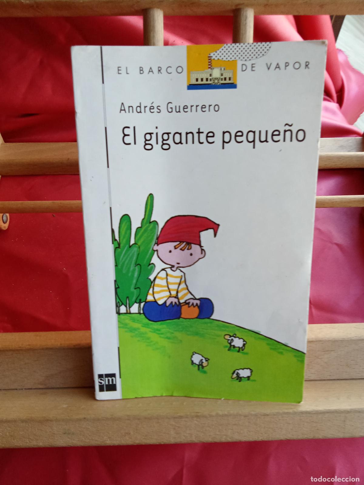 Livres: El gigante peque&ntilde;o. Andr&eacute;s Guerrero L.23704-562