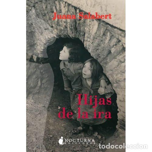 Livres: HIJAS DE LA IRA - SALABERT, JUANA