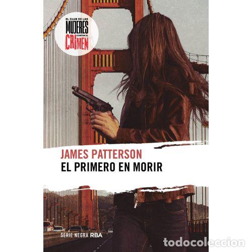B&uuml;cher: EL PRIMERO EN MORIR - PATTERSON, JAMES