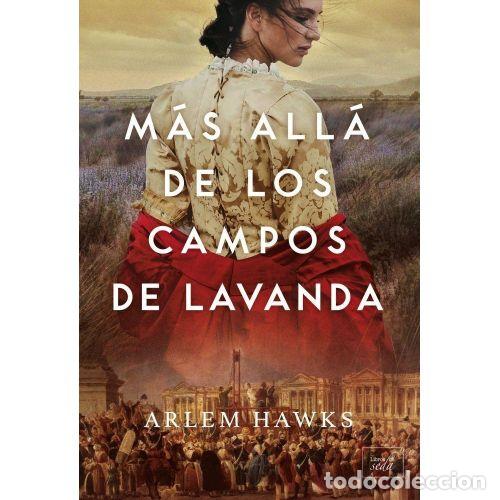 Livres: M&Aacute;S ALL&Aacute; DE LOS CAMPOS DE LAVANDA - HAWKS, ARLEM