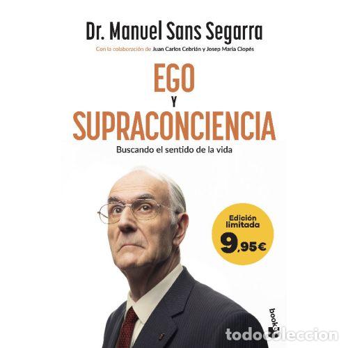 Livres: EGO Y SUPRACONCIENCIA - DR MANUEL SANS SEGARRA/JUAN CARLOS CEBRI