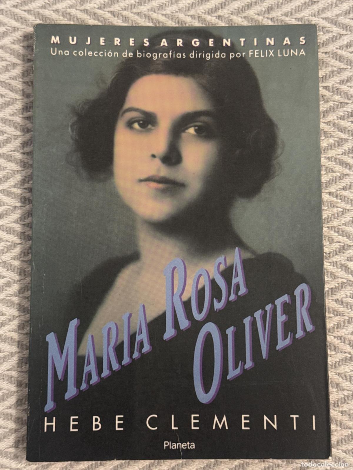 Libros: Maria Rosa Oliver. Mujeres argentinas - Hebe Clementi