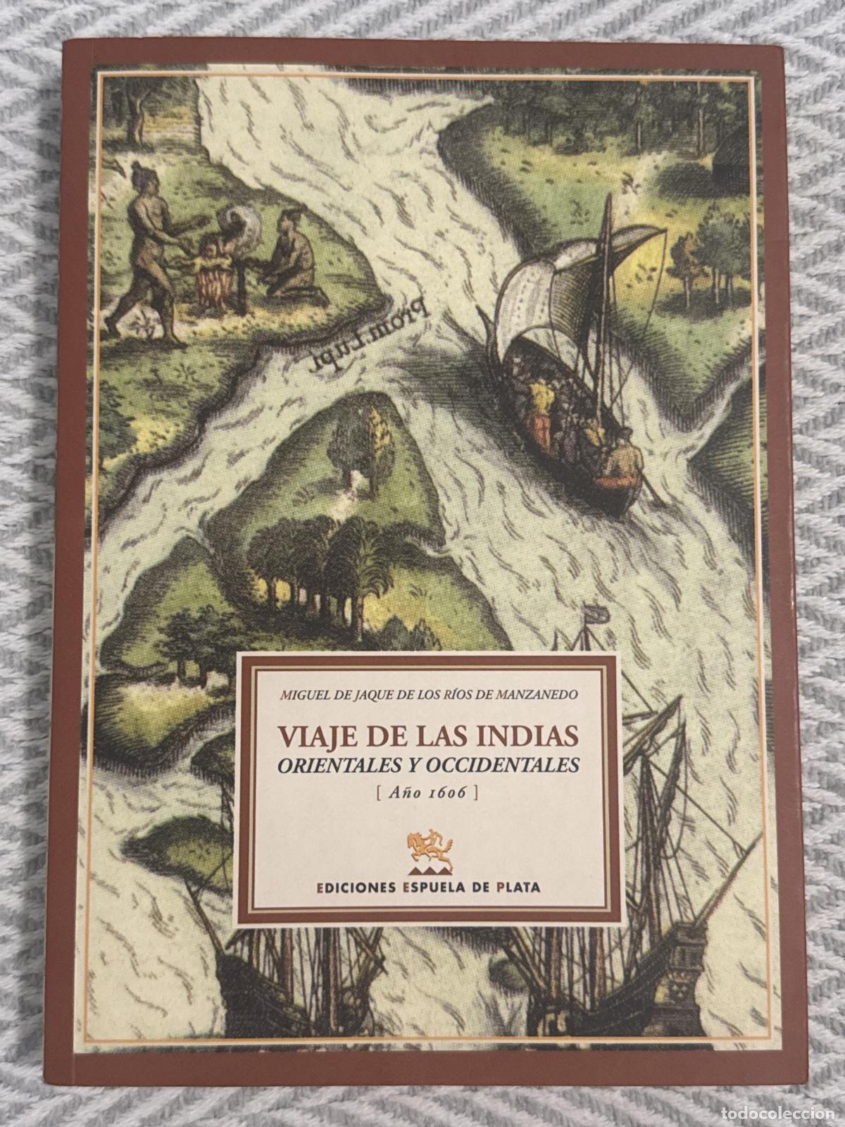 Libros: Viaje de las indias orientales y occidentales (A&ntilde;o 1606) - Miguel de Jaque de los R&iacute;os Manzanedo