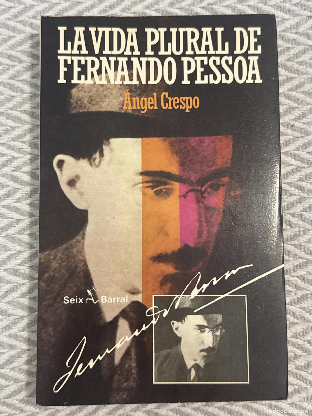 Libros: Vida plural de Fernando Pessoa - &Aacute;ngel Crespo