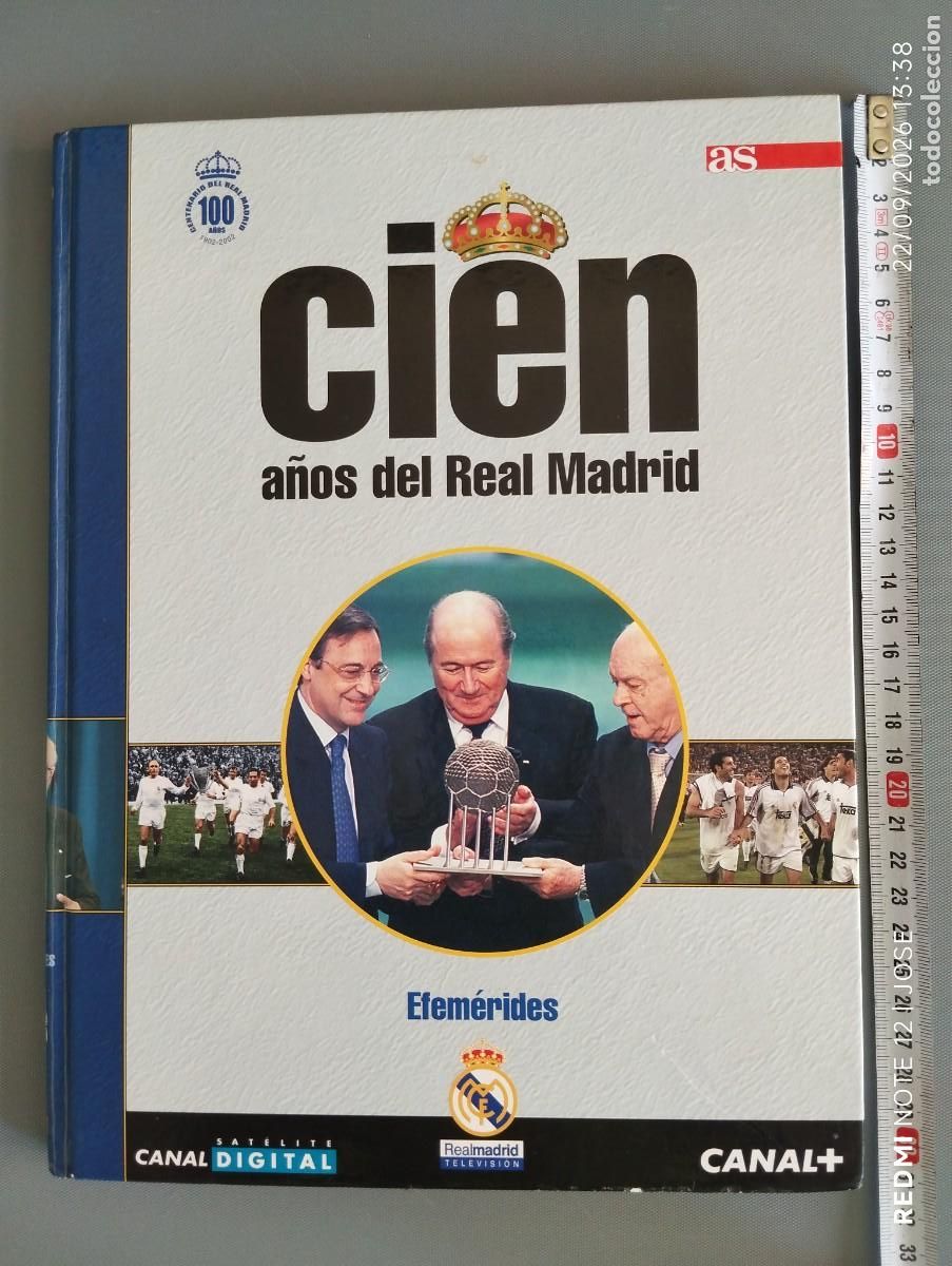 Libros: Libro cien a&ntilde;os del real Madrid n13 654