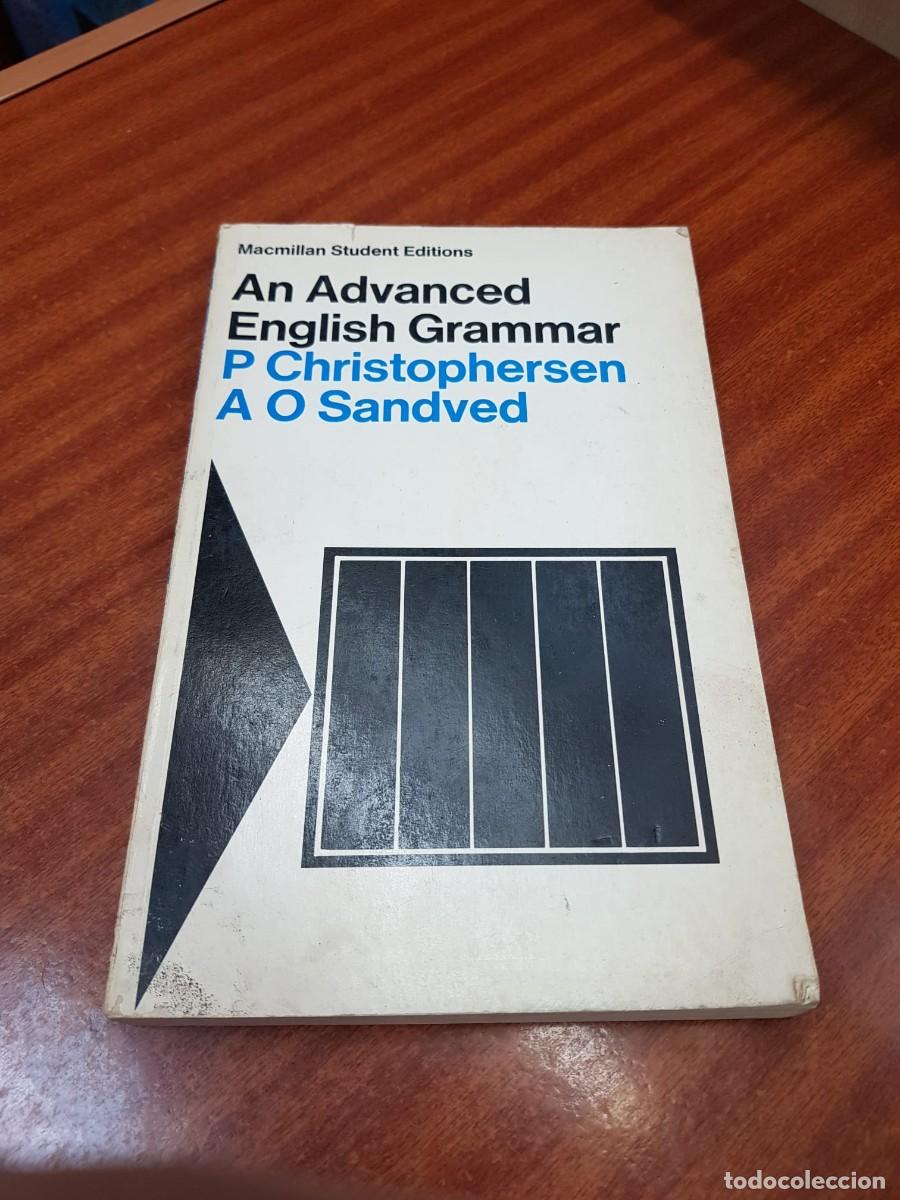Libros: AN ADVANCED ENGLISH GRAMMAR-P CHISTOPHERSEN A O SANDVED