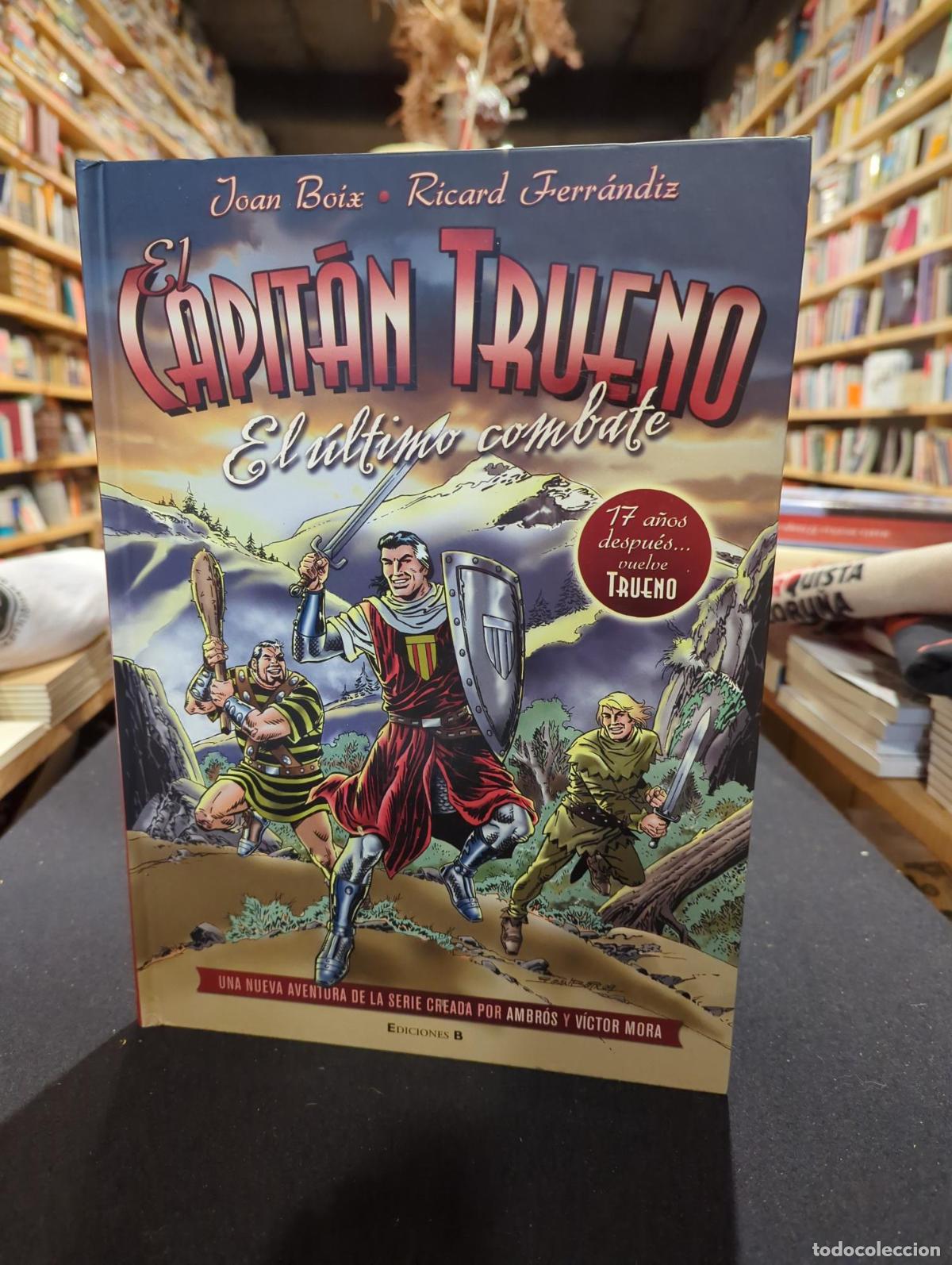 Libros: El Capit&aacute;n Trueno - El &Uacute;ltimo Combate - Joan Boix Ricard Ferr&aacute;ndiz