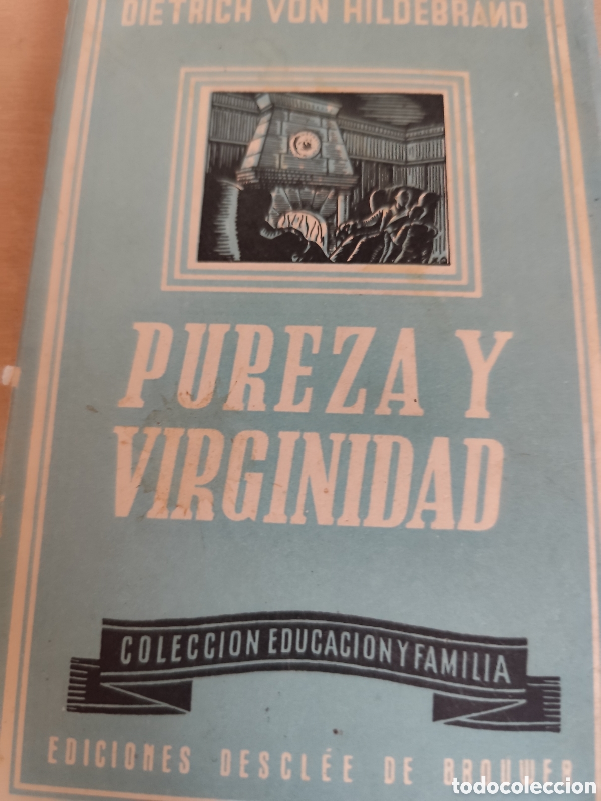 B&uuml;cher: PUREZA Y VIRGINIDAD --DIETRICH -VON-HILDEBRANO-RF 651