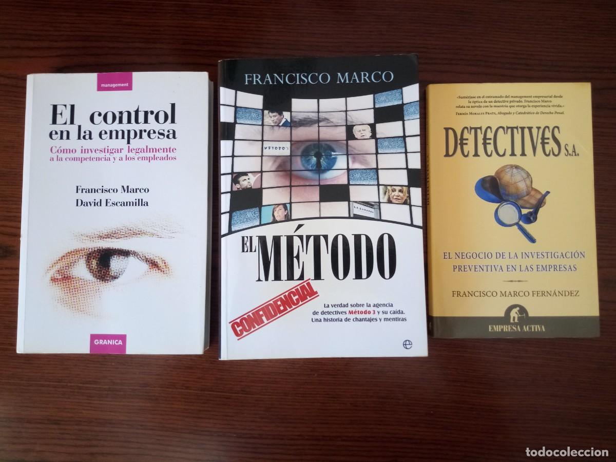 Libros: 3 libros- &rdquo;El control en la empresa&rdquo; & &rdquo;Detectives, S.A.&rdquo; & &rdquo;El M&eacute;todo&rdquo;, Francisco Marco Fern&aacute;ndez