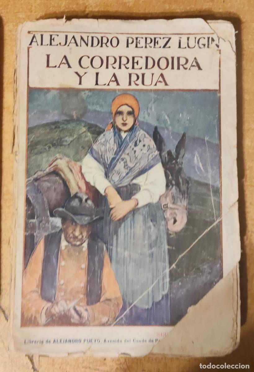 Libros: novela La corredoira y la r&uacute;a escrita por Alejandro P&eacute;rez Lug&iacute;n