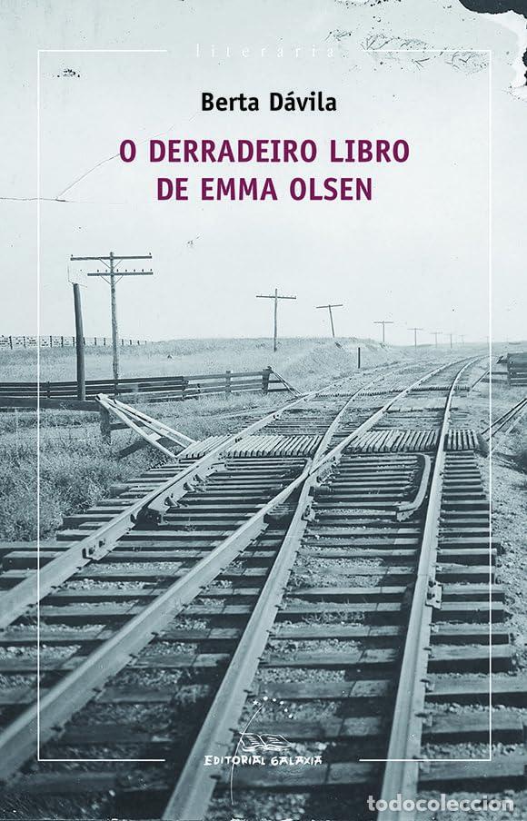 Libros: O derradeiro libro de Emma Olsen (VII Premio de Narrativa Breve Repsol 2013): 319 (Literaria)