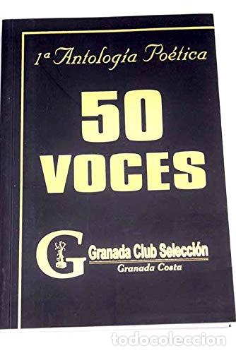 Libros: I ANTOLOG&Iacute;A PO&Eacute;TICA &rdquo;50 VOCES&rdquo;