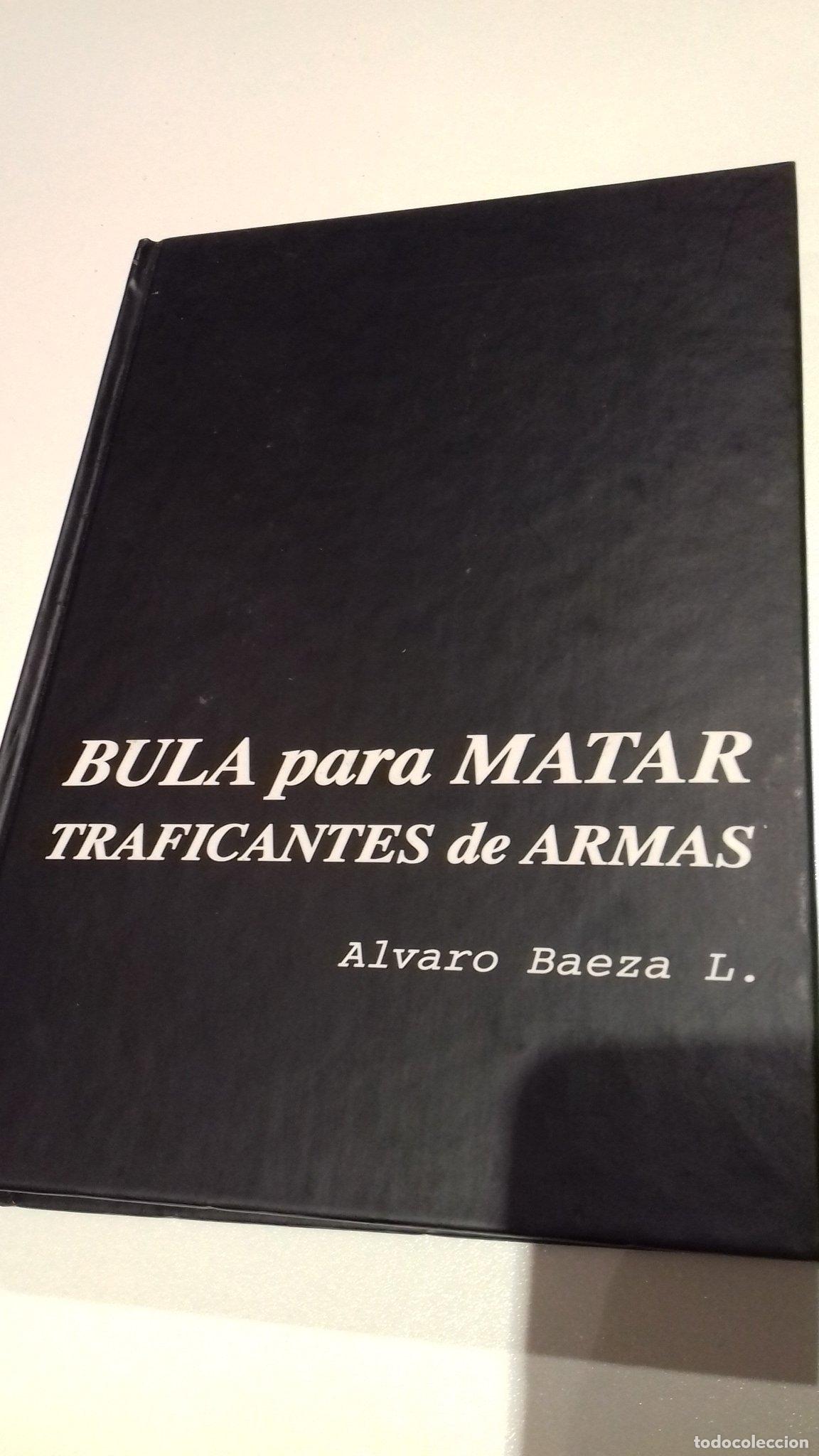 Libros: Bula para matar : traficantes de armas - Foto 1