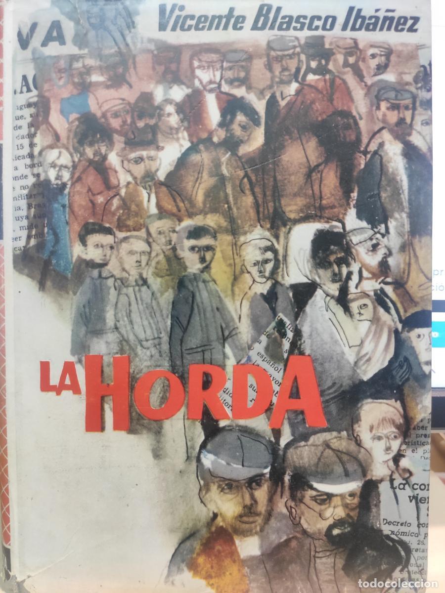 Libros: LA HORDA - Vicente Blasco Iba&ntilde;ez