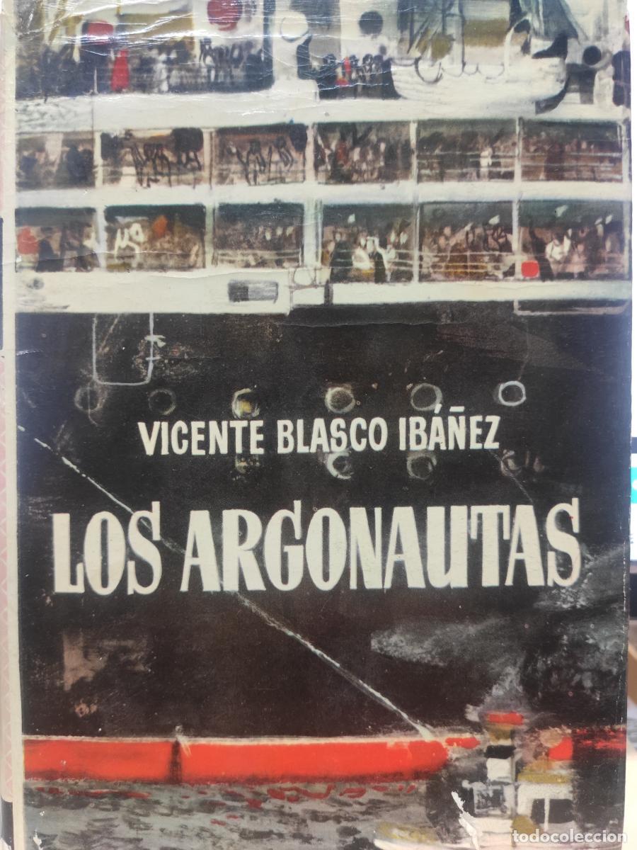 Libros: LOS ARGONAUTAS - Vicente Blaco Iba&ntilde;ez - Foto 1
