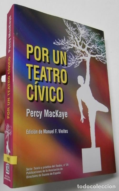Libros: Por un teatro c&iacute;vico - Mackaye, Percy