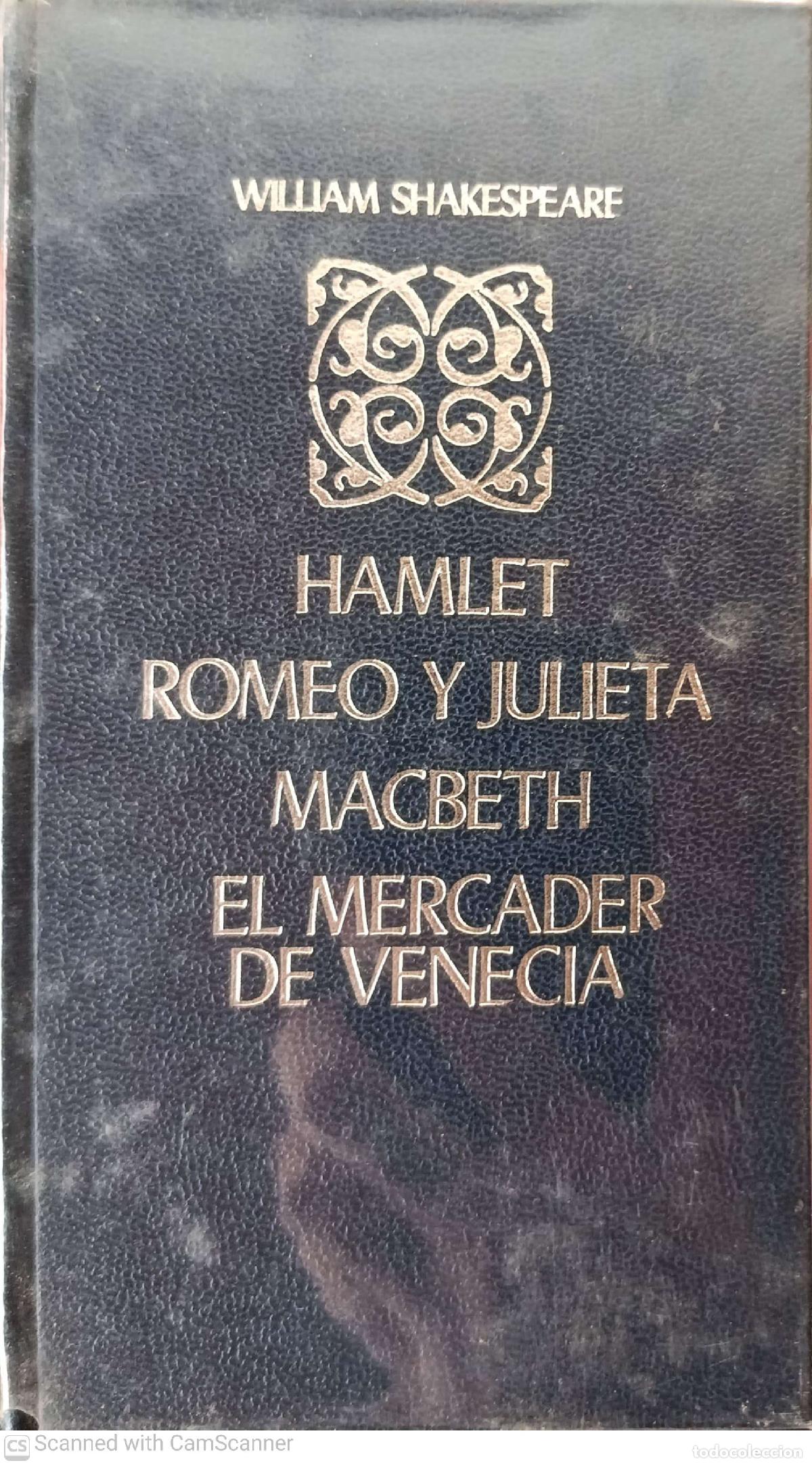 Libros: Hamlet Romeo y Julieta. Macbeth. El mercader de Venecia - William Shakespeare