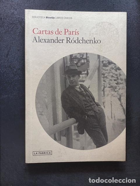 Libros: Alexander R&oacute;dchenko - Cartas de Par&iacute;s