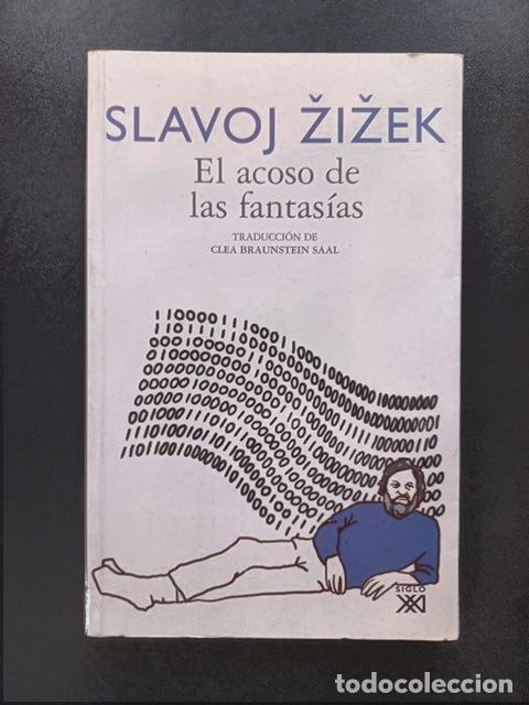 Libros: Slavoj Zizek - El acoso de las fantas&iacute;as