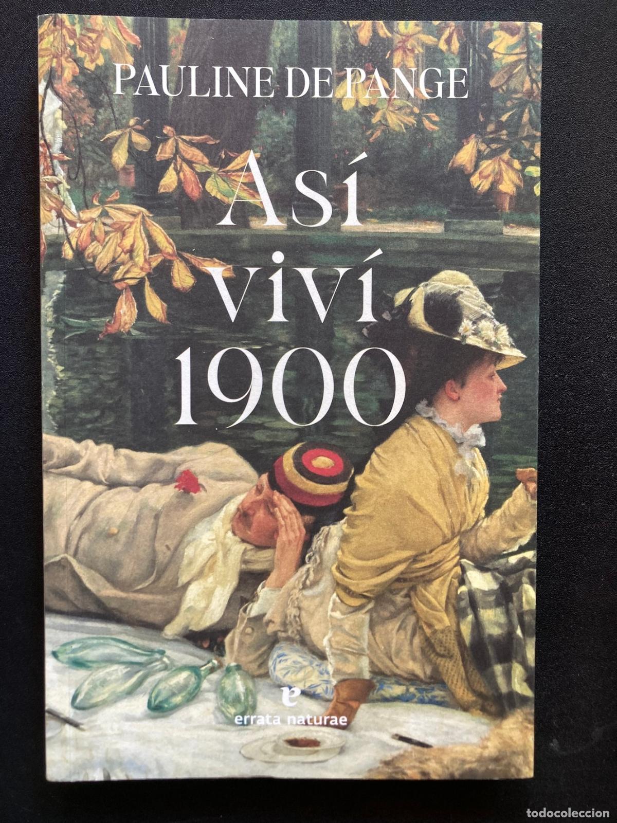 Libros: Pauline de Pange - As&iacute; viv&iacute; 1900