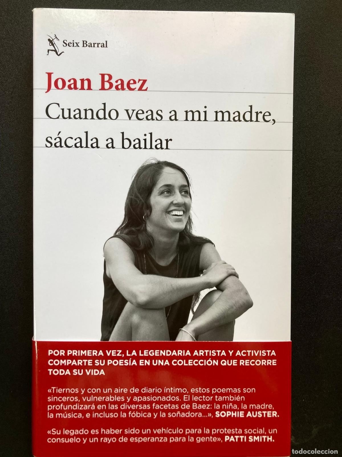 Libros: Joan Baez - Cuando veas a mi madre, s&aacute;cala a bailar