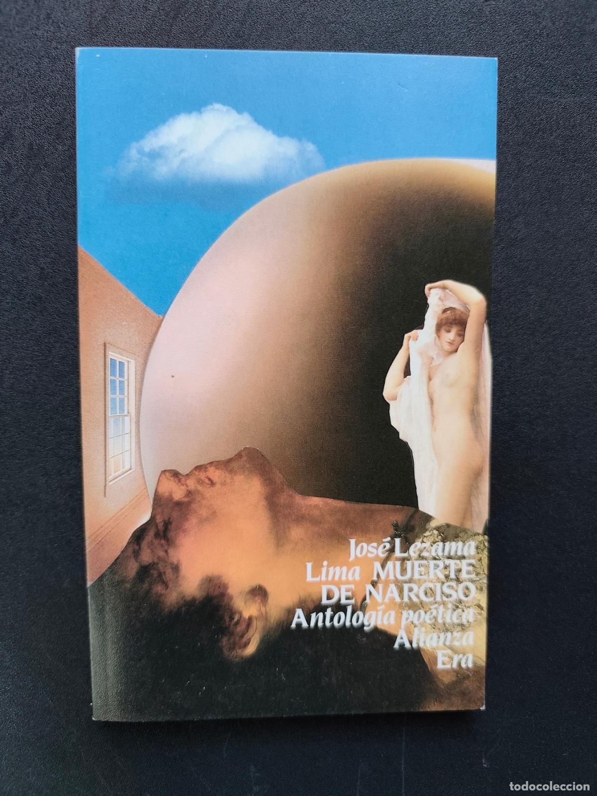 Libros: Jos&eacute; Lezama Lima - Muerte de narciso. Antolog&iacute;a po&eacute;tica
