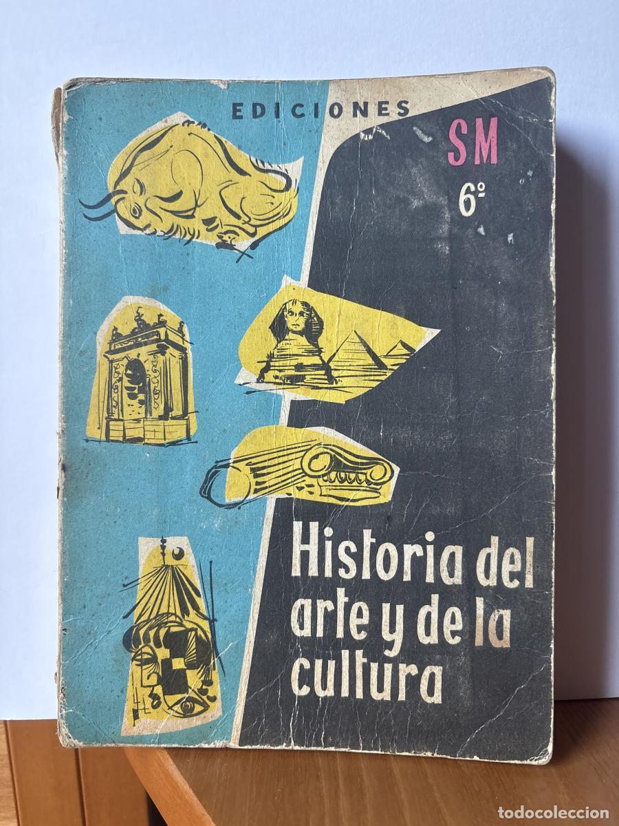 B&uuml;cher: HISTORIA DEL ARTE Y DE LA CULTURA. 6&ordm; - V. SAIZ CONDE, S.M Y J.J. ARENAZA LASAGABASTER S.M TDK187
