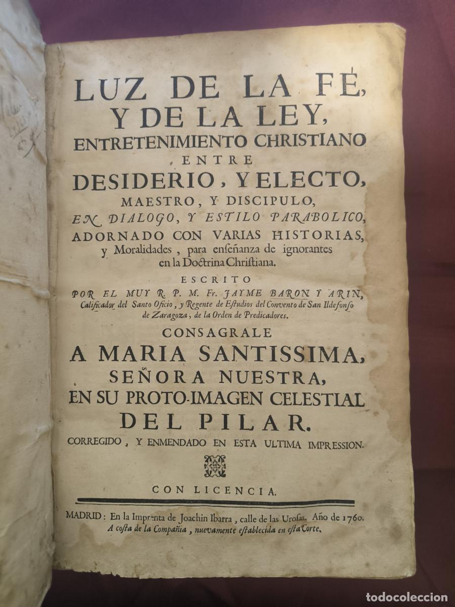 Libros: Luz de la F&eacute;, y de la Ley, Entretenimiento Christiano entre Desiderio, y Electo, Maestro, y Disc&iacute;pul