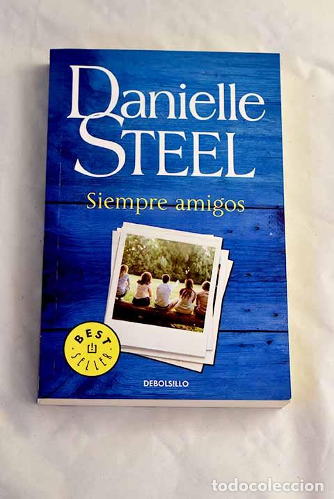 Libros: Siempre amigos: Steel, Danielle.- Steel, Danielle