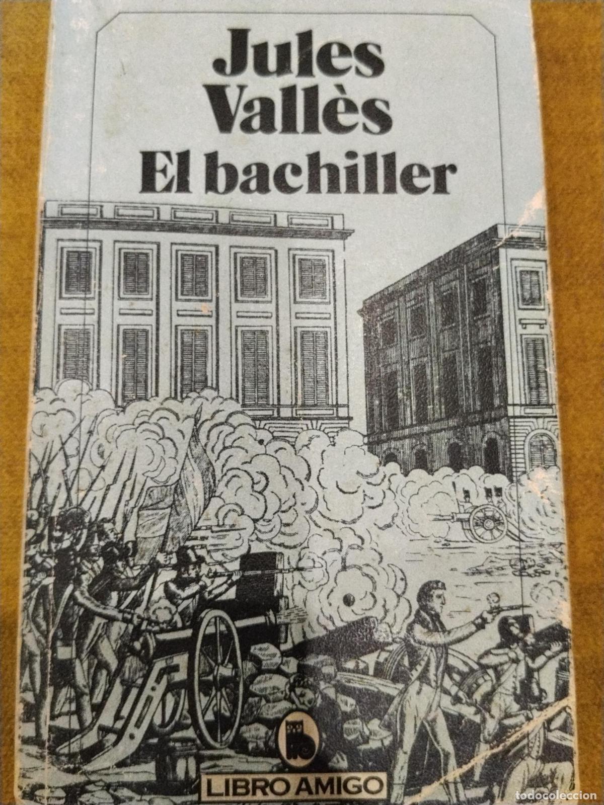 Libros: El bachiller - Jules Vall&eacute;s - Foto 1