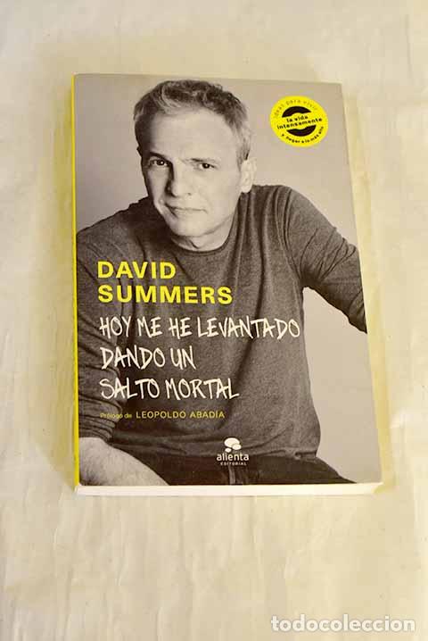 Libros: Hoy me he levantado dando un salto mortal.- Summers, David