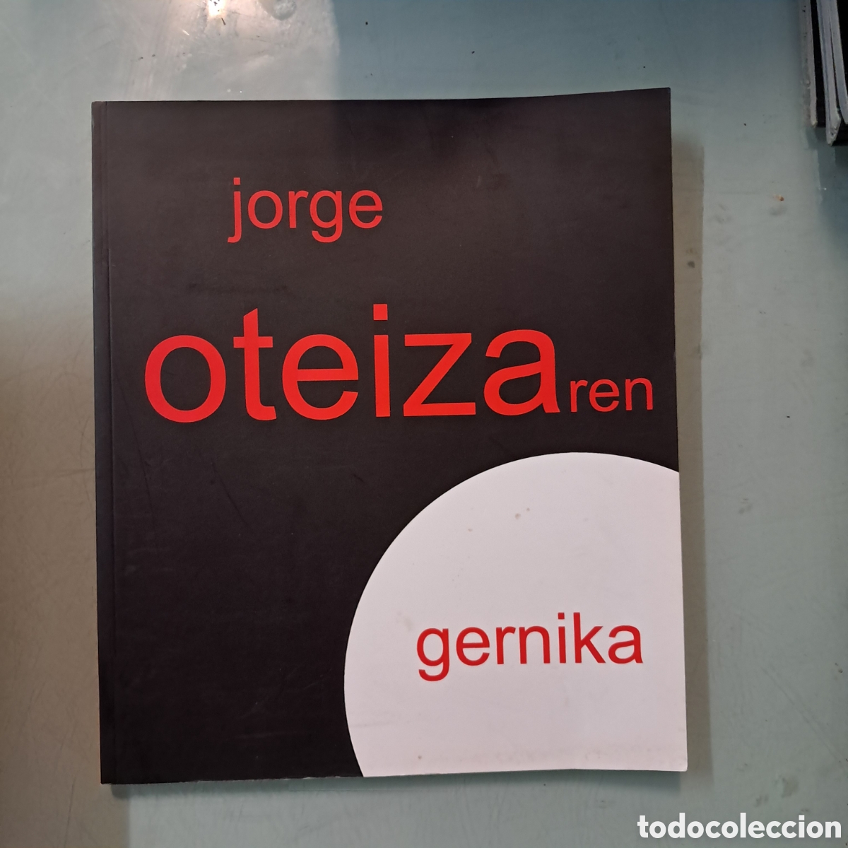 Libros: Jorge Oteizaren Gernika, Diputaci&oacute;n Foral de Bizkaia