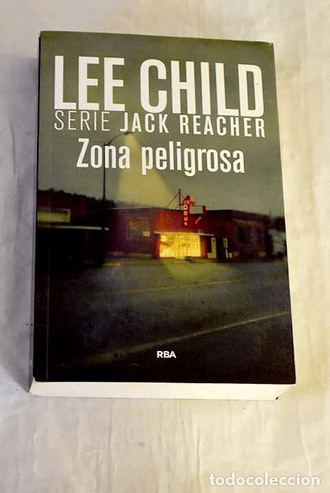 Libros: Zona peligrosa: Child, Lee.- Child, Lee
