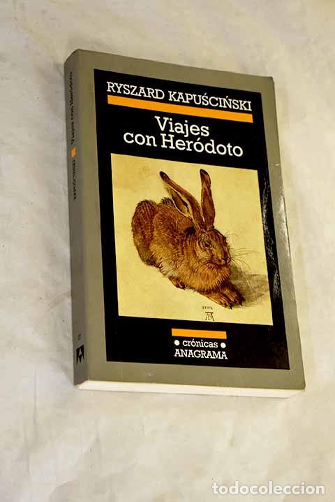 Libros: Viajes con Her&oacute;doto: Kapuscinski, Ryszard.- Kapuscinski, Ryszard