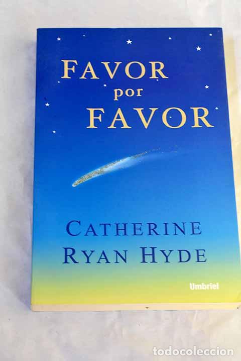 Libros: Favor por favor: Hyde, Catherine Ryan.- Hyde, Catherine Ryan