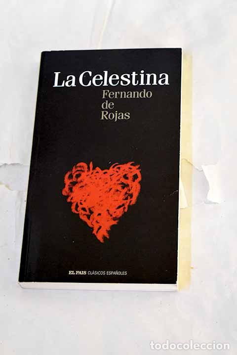 Libros: La Celestina: Rojas, Fernando de.- Rojas, Fernando de