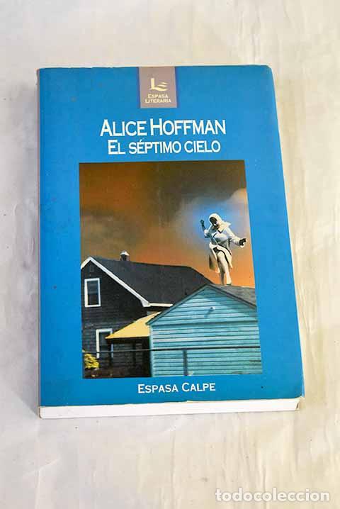 Libros: El s&eacute;ptimo cielo: Hoffman, Alice.- Hoffman, Alice - Foto 1