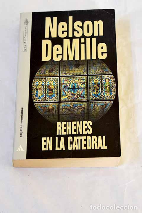 Libros: Rehenes en la catedral.- DeMille, Nelson