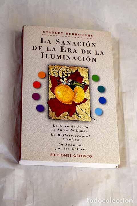 Libros: La sanaci&oacute;n de la era de la iluminaci&oacute;n: alimentaci&oacute;n equilibrada, reflexolog&iacute;a (Vita Flex)
