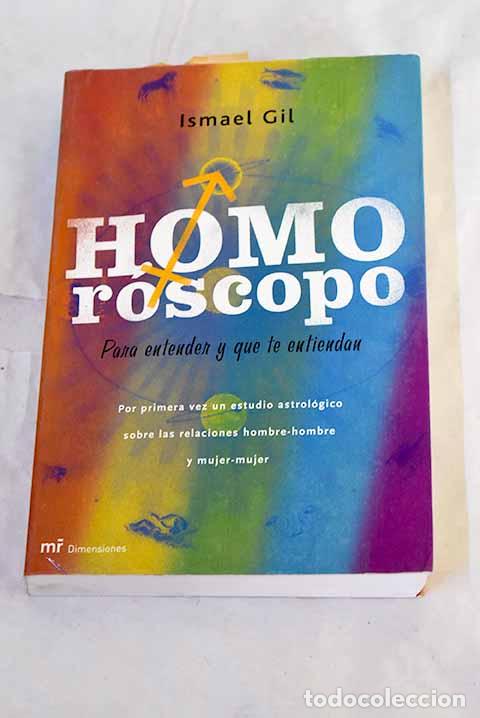 Libros: Homor&oacute;scopo: para entender y que te entiendan.- Gil, Ismael