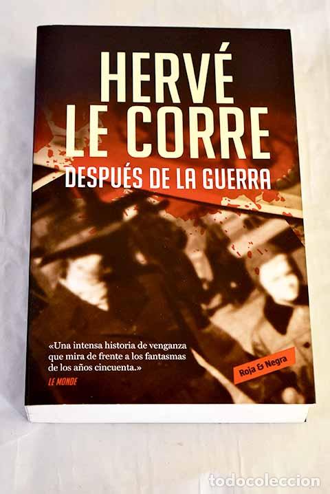 Libros: Despu&eacute;s de la guerra.- Le Corre, Herv&eacute;