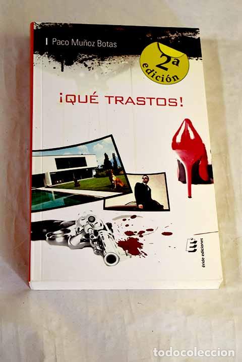 Libros: &iexcl;Qu&eacute; trastos!: Mu&ntilde;oz Botas, Paco.- Mu&ntilde;oz Botas, Paco