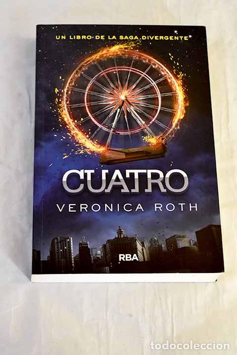 books: Cuatro: un libro de la saga Divergente.- Roth, Veronica