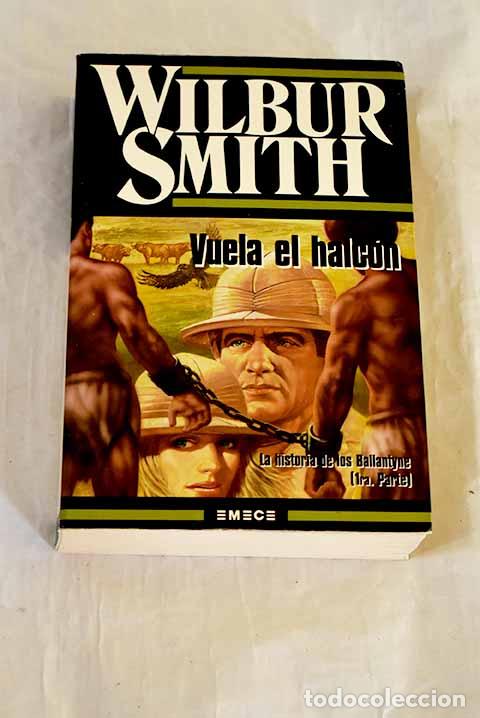 Libros: Vuela el halc&oacute;n: Smith, Wilbur.- Smith, Wilbur - Foto 1