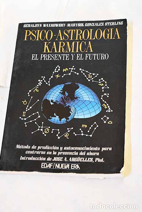 books: Psico-astrolog&iacute;a k&aacute;rmica : el presente y el futuro.- Waxkowsky, Geraldyn
