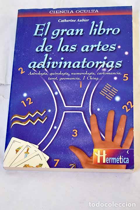 books: El gran libro de las artes adivinatorias.- Aubier, Catherine