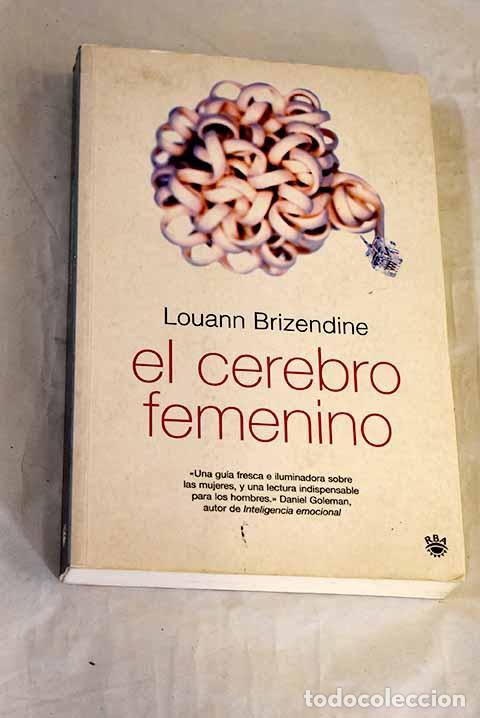books: El cerebro femenino: Brizendine, Louann.- Brizendine, Louann